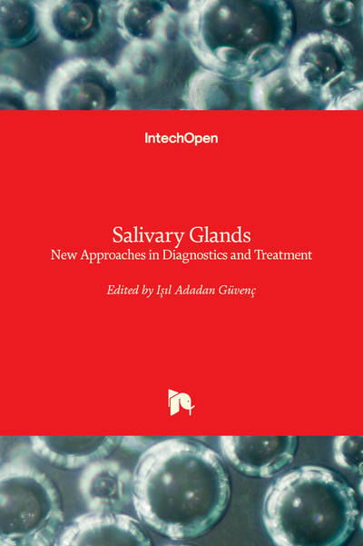 Cover for Isil Adadan Guvenc · Salivary Glands: New Approaches in Diagnostics and Treatment (Hardcover Book) (2019)