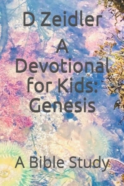 Cover for D Zeidler · A Devotional for Kids (Paperback Book) (2019)