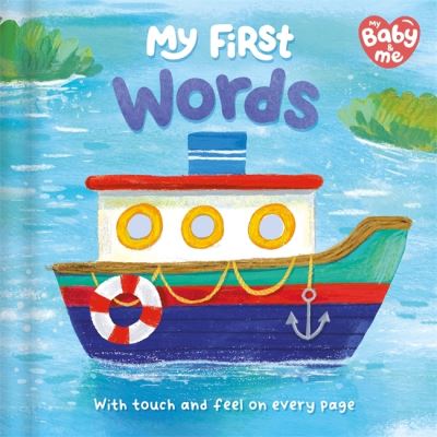 My First Words - Touch and feel on every page! - Igloo Books - Books - Bonnier Books Ltd - 9781837953882 - April 25, 2024