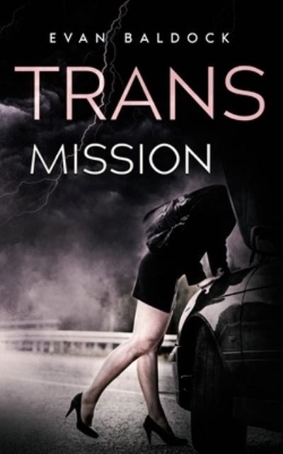 Cover for Evan Baldock · Trans-Mission (Paperback Book) (2022)