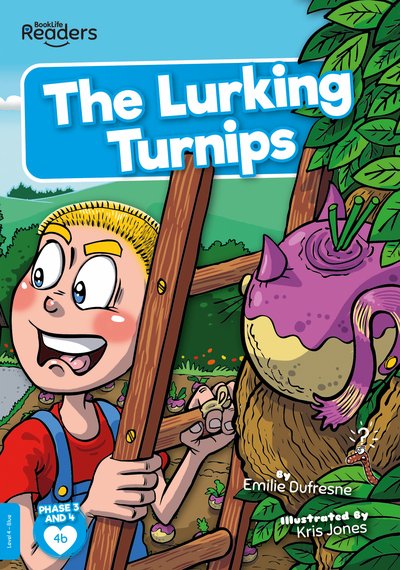 Cover for Emilie Dufresne · The Lurking Turnips - BookLife Readers (Paperback Book) (2020)