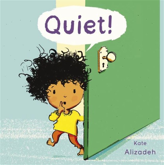 Cover for Kip Alizadeh · Quiet! - Child's Play Library (Paperback Book) (2017)