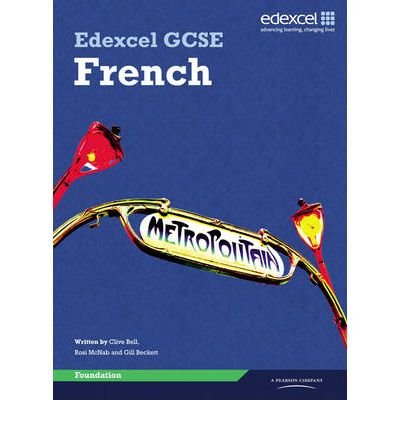 Cover for Clive Bell · Edexcel GCSE French Foundation Student Book - Edexcel GCSE French (Paperback Book) (2009)
