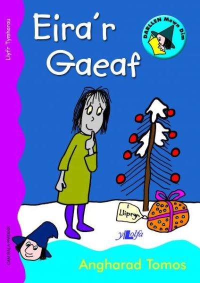 Llyfrau Tymhorau: Eira'r Gaeaf - Angharad Tomos - Books - Y Lolfa - 9781847712882 - 