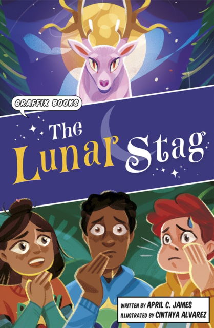 Cover for April C. James · The Lunar Stag: Graphic Reluctant Reader - Maverick Graphic Reluctant Readers (Paperback Book) (2023)