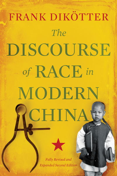 Cover for Frank Dikotter · The Discourse of Race in Modern China (Taschenbuch) [2 Revised edition] (2015)