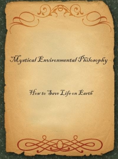 Cover for Dr C · Mystical Environmental Philosophy: How to Save Life on Earth (Hardcover Book) (2021)