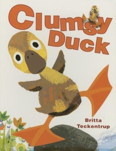 Cover for Britta Teckentrup · Clumsy Duck (Bok) (2016)