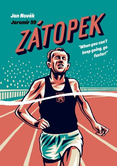 Cover for Jan Novak · Zatopek: When you can’t keep going, go faster! (Hardcover bog) (2020)