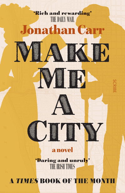 Jonathan Carr · Make Me A City: a novel (Taschenbuch) (2021)
