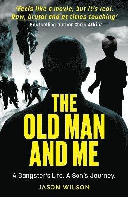 Cover for Jason Wilson · The Old Man And Me (Paperback Book) (2022)