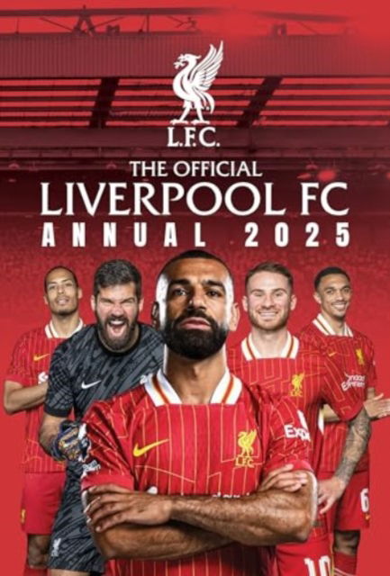 Cover for Grange · Official Liverpool FC Annual 2025 (Hardcover Book) (2024)