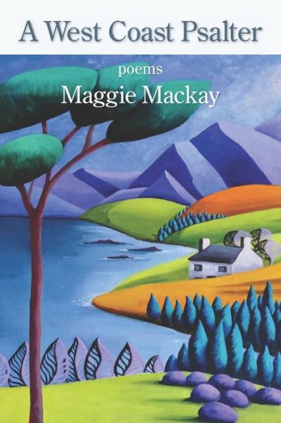 Cover for Maggie Mackay · A West Coast Psalter (Paperback Book) (2021)