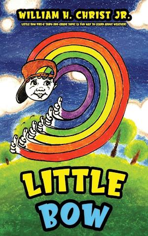 Cover for Christ, William H., Jr. · Little Bow (Book) (2024)