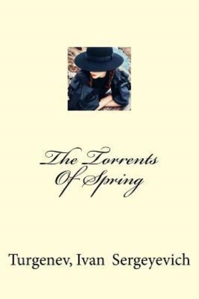 Cover for Turgenev Ivan · The Torrents Of Spring (Pocketbok) (2017)