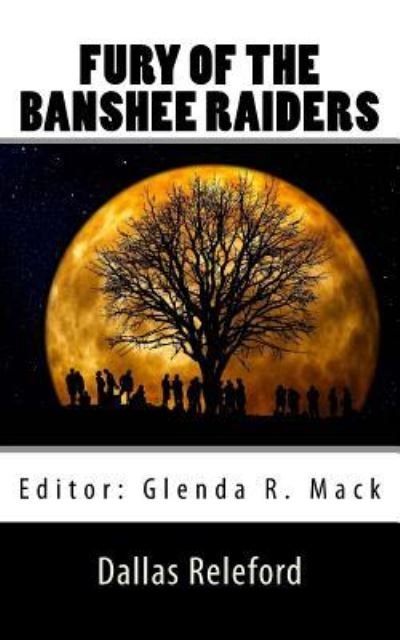 Dallas Releford · Fury of the Banshee Raiders (Paperback Book) (2017)
