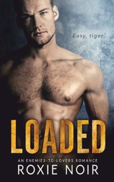 Cover for Roxie Noir · Loaded (Paperback Book) (2017)