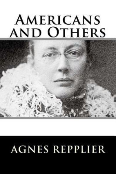 Cover for Agnes Repplier · Americans and Others (Paperback Book) (2017)