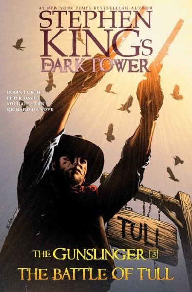 The Battle of Tull - Stephen King's The Dark Tower: The Gunslinger - Stephen King - Bøger - Gallery - 9781982109882 - 2. april 2019
