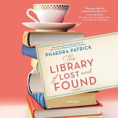 The Library of Lost and Found - Phaedra Patrick - Musique - Park Row Books - 9781982646882 - 26 mars 2019