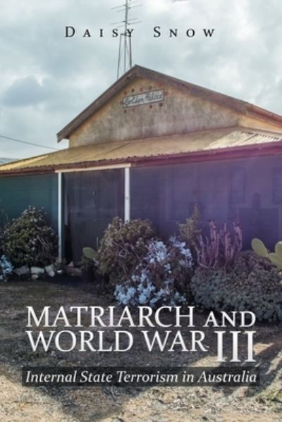 Cover for Daisy Snow · Matriarch and World War Iii (Paperback Book) (2019)