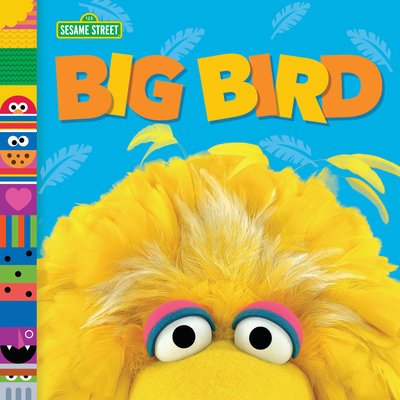Cover for Andrea Posner-Sanchez · Big Bird - Sesame Street Friends (Tavlebog) (2019)