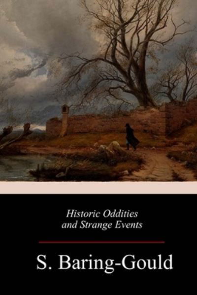 Cover for S Baring-Gould · Historic Oddities and Strange Events (Paperback Bog) (2018)