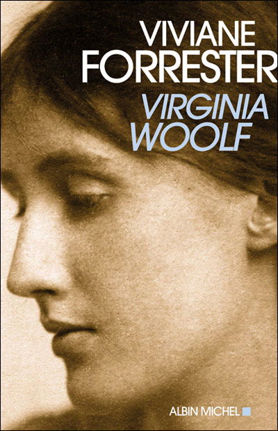 Cover for Viviane Forrester · Virginia Woolf (Critiques, Analyses, Biographies et Histoire Litteraire) (French Edition) (Taschenbuch) [French edition] (2009)