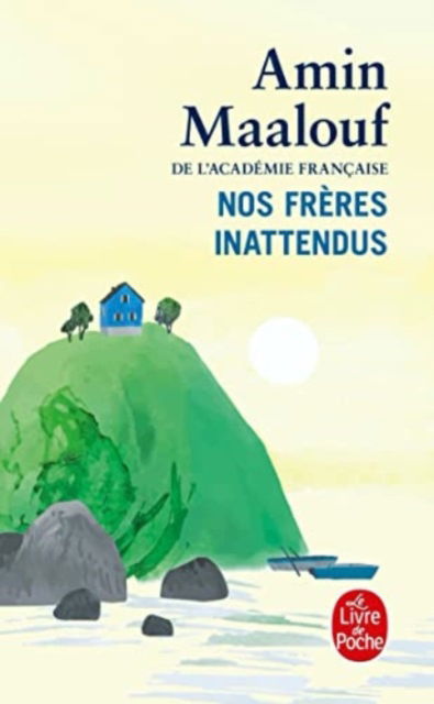 Nos frères inattendus - Amin Maalouf - Bücher - LGF - 9782253103882 - 28. September 2022