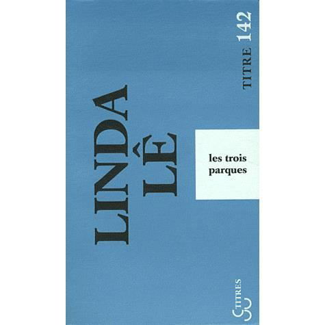Cover for Linda Le · Les trois Parques (Taschenbuch) (2011)