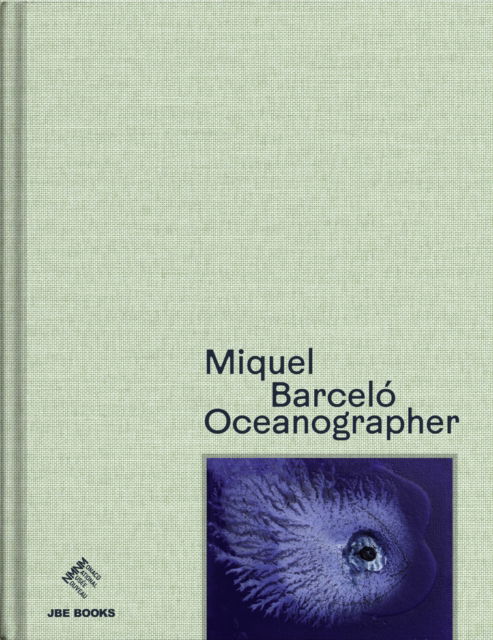 Cover for Miquel Barcelo · Miquel Barcelo: Oceanographer (Hardcover Book) (2024)