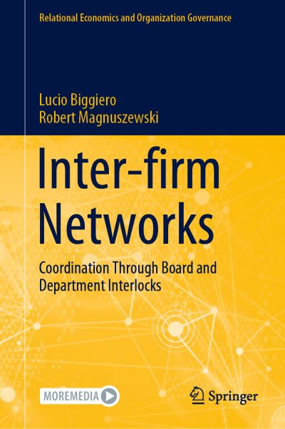 Cover for Lucio Biggiero · Inter-firm Networks: Coordination Through Board and Department Interlocks - Relational Economics and Organization Governance (Hardcover Book) [1st ed. 2023 edition] (2023)