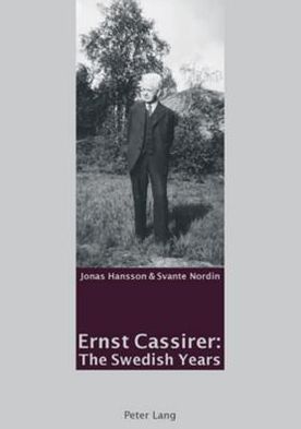 Cover for Jonas Hansson · Ernst Cassirer: The Swedish Years (Paperback Book) (2006)