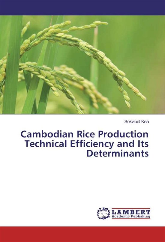 Cover for Kea · Cambodian Rice Production Technical (Bok)
