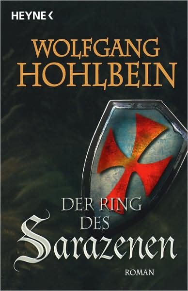 Cover for Wolfgang Hohlbein · Heyne.86988 Hohlbein.Ring des Sarazenen (Book)