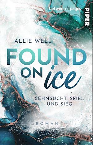 Found on Ice - Allie Well - Books - Piper - 9783492507882 - October 24, 2024