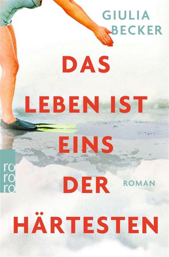 Cover for Giulia Becker · Das Leben ist eins der Hartesten (Pocketbok) (2020)