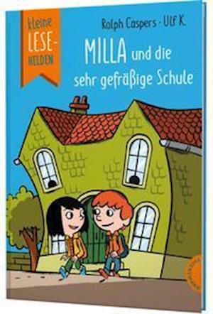 Cover for Ralph Caspers · Kleine Lesehelden: Milla und die sehr gefräßige Schule (Hardcover Book) (2022)