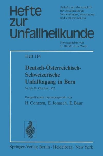 Cover for H Contzen · Deutsch-osterreichisch-schweizerische Unfalltagung in Bern - Hefte Zur Zeitschrift  &quot;Der Unfallchirurg&quot; (Paperback Book) (1973)