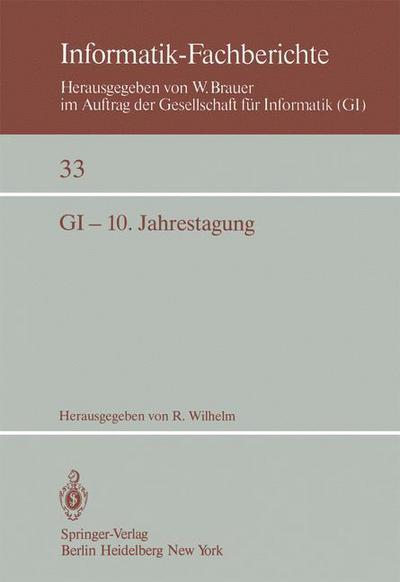 Cover for R Wilhelm · Gi - 10. Jahrestagung: Saarbrucken, 30. September - 2. Oktober 1980 - Informatik-fachberichte / Subreihe Kunstliche Intelligenz (Paperback Book) (1980)