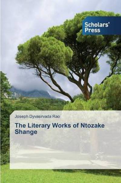 Cover for Dyvasirvada Rao Joseph · The Literary Works of Ntozake Shange (Paperback Bog) (2015)