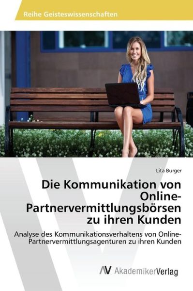 Cover for Burger Lita · Die Kommunikation Von Online-partnervermittlungsborsen Zu Ihren Kunden (Paperback Book) (2015)