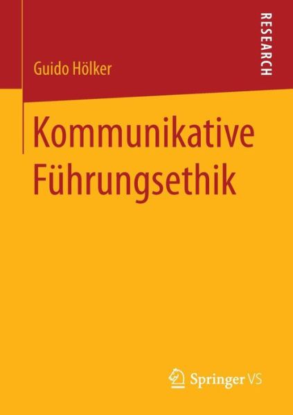 Cover for Guido Hoelker · Kommunikative Fuhrungsethik (Paperback Book) [2015 edition] (2015)