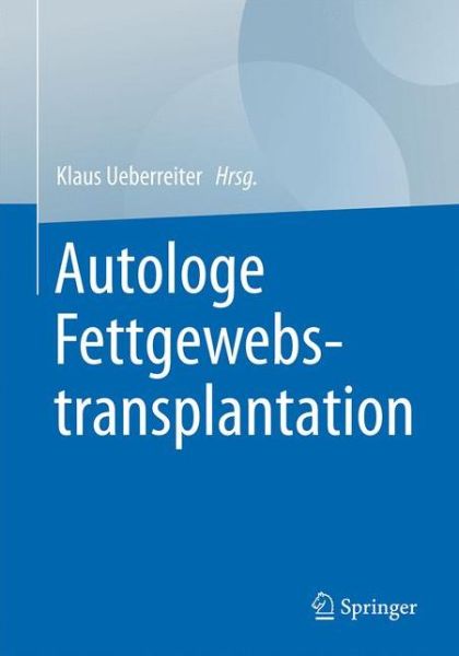 Cover for Autologe Fettgewebstransplantation (Hardcover Book) (2016)