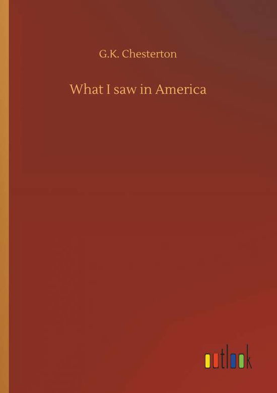 Cover for Chesterton · What I saw in America (Book) (2018)