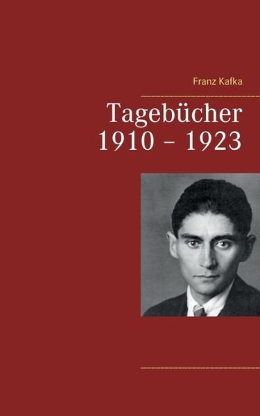 Cover for Franz Kafka · Tagebucher 1910 - 1923 (Paperback Bog) (2016)
