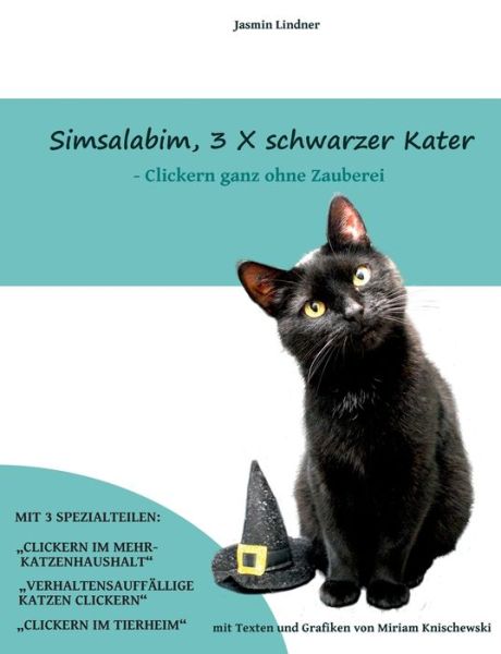 Simsalabim, 3 X schwarzer Kater - Lindner - Kirjat -  - 9783743166882 - tiistai 10. tammikuuta 2017