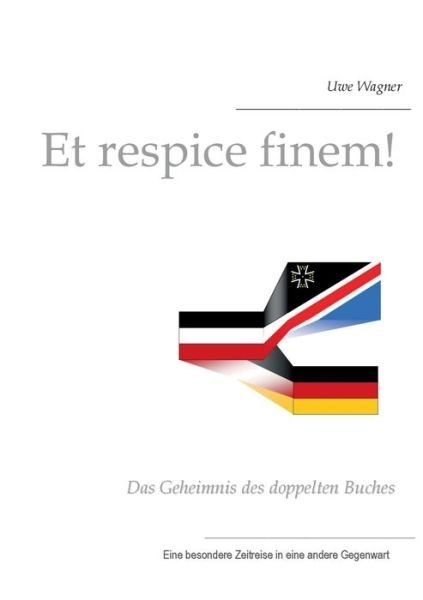 Cover for Wagner · Et respice finem! (Bog) (2017)