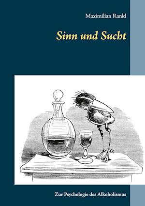 Cover for Maximilian Rankl · Sinn und Sucht (Paperback Book) (2021)