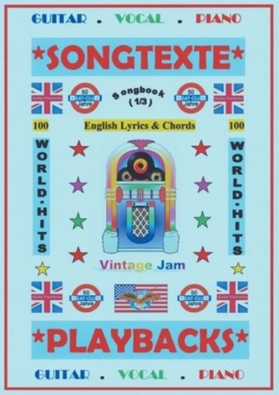 Cover for Detmar Gansel · 100 Englische Welthits (1/3) + 100 Gitarren-Playbacks (MP3): Songbuch mit Texten und Akkorden (Paperback Book) (2022)